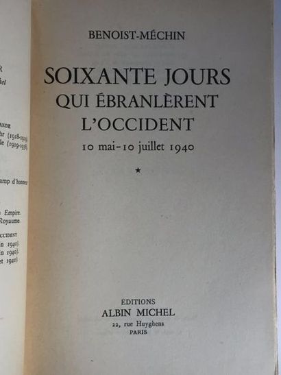BENOIST MECHIN (Jacques) SOIXANTE JOURS QUI EBRANLERENT L OCCIDENT 10 MAI - 10 JUILLET...