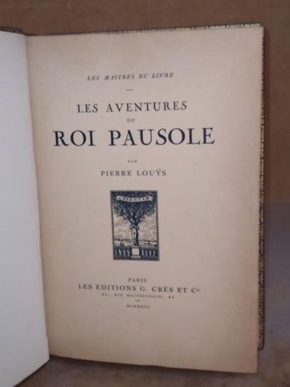 Louÿs Pierre / Siméon F. Les aventures du Roi Pausole. Edition décorée de compositions...