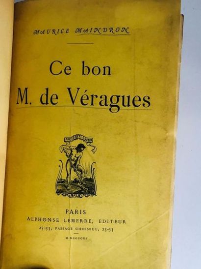 MAINDRON Maurice Ce Bon M. De VERAGUES. Edition Originale avec un envoi de l'auteur....