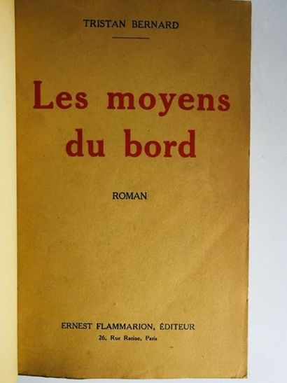 BERNARD Tristan LES MOYENS DU  BORD
Bon exemplaire vendu en première édition et portant...