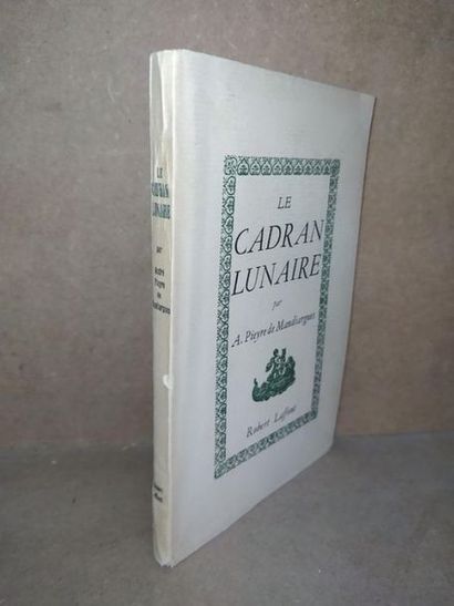 MANDIARGUES André Pieyre de LE CADRAN LUNAIRE - Edition originale, édité à Paris,...