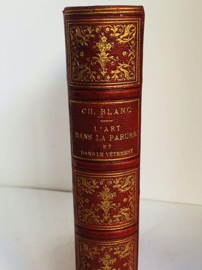 BLANC CHARLES Art in adornment and in clothing. Charles BLANC, Member of the Institute,...
