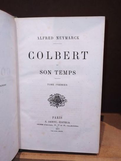 Neymarck Alfred COLBERT ET SON TEMPS - Edition originale, complet en deux volumes...