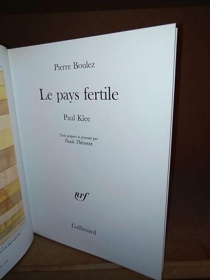 Boulez Pierre / Thévenin Paule Le Pays fertile - Paul Klee. Edition originale, édité...