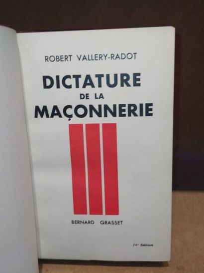 Vallery-Radot Robert DICTATURE DE LA MACONNERIE - Nouvelle édition, édité à Paris,...