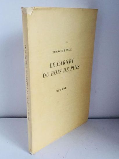 PONGE (Francis) Le Carnet du Bois de Pins.

éd. Mermod, Lausanne, 1947

in-8



broché,...