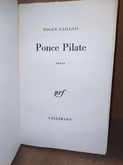CAILLOIS Roger Pontius Pilate. First edition, published in Paris, by Gallimard -...