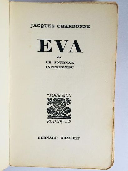 CHARDONNE (Jacques) EVA ou le journale interompu. Edition originale. Un des 2500...