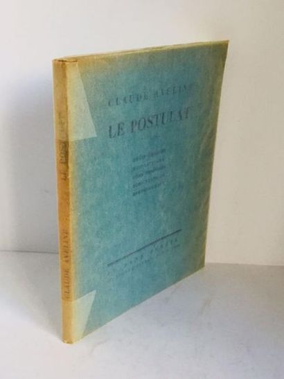 AVELINE (Claude) Le Postulat. Récit.? Edition originale limitée. Un des 500 exemplaires...