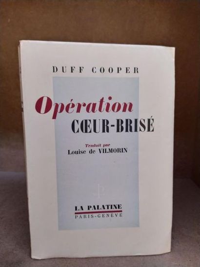 Duff Cooper /Vilmorin Louise de OPERATION COEUR BRISE - Edition originale et l'un...