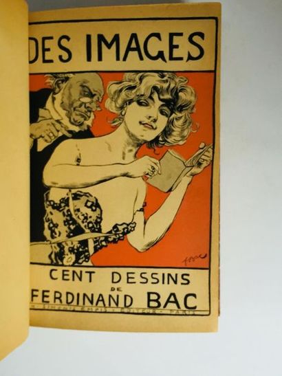BAC (Ferdinand) DES IMAGES - Edition originale, sur papier courant, de ce recueil...