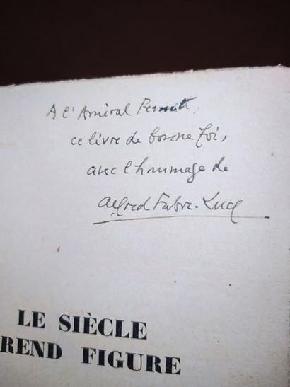 Fabre-Luce, Alfred LE SIECLE PREND FIGURE - Edition originale, enrichie d'un envoi...