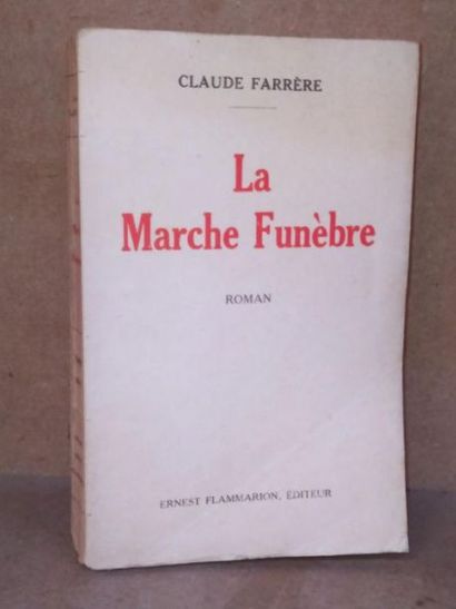 FARRERE Claude La Marche Funèbre. Edition originale, enrichie d'une signature de...