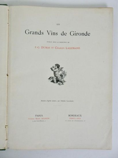 null DUMAS (F.-G. et LALLEMAND (Ch.): Les grands vins de Gironde. Paris et Bordeaux,...