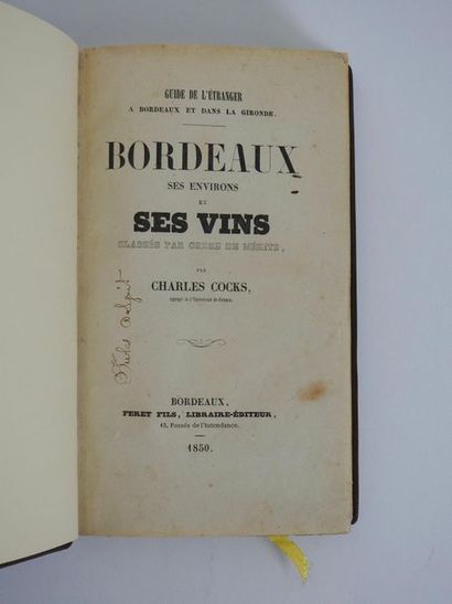 null COCKS (Ch.): Bordeaux, ses environs et ses vins classés par ordre de mérite....