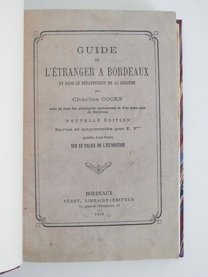 null COCKS (Ch.): Guide de l'étranger à Bordeaux et dans le département de la Gironde....