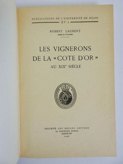 null LAURENT (R.): Les vignerons de la "Côte d'Or" au XIXe siècle. Société les Belles...