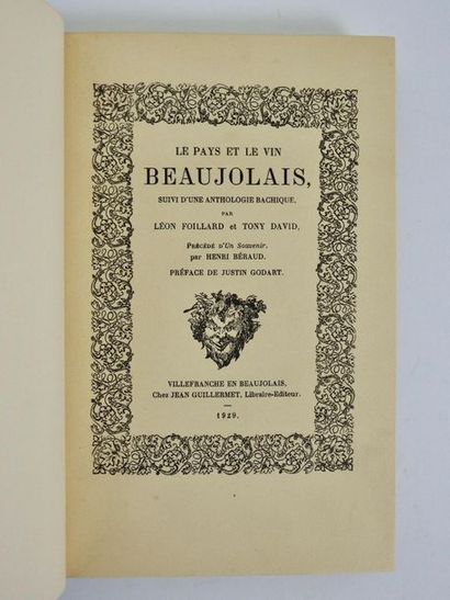 null FOILLARD (L. et DAVID (T.): Le Pays et le vin Beaujolais, suivi d'une anthologie...