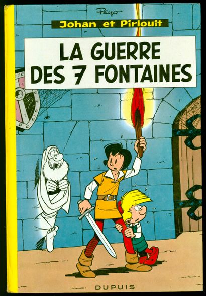 null PEYO

Johan et Pirlouit

La guerre des sept fontaines

Edition originale française

Exemplaire...