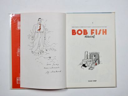 null CHALAND Yves

Bob Fish

Superbe dédicace dans l’album Bob Fish detectief en...