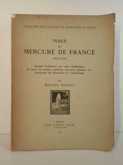 null Deville, Etienne [Envoi de].Index du Mercure de France 1672-1832. Jean Schemit,...