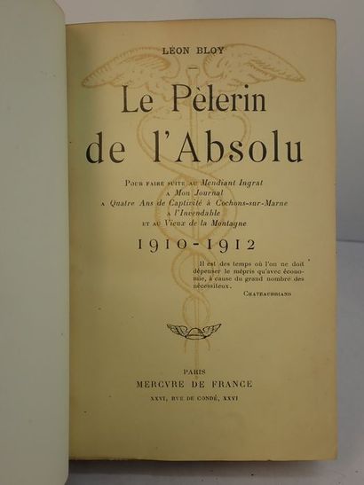  Bloy, Léon.Le Pèlerin de l'Absolu. Pour faire suite au Mendiant Ingrat, à Mon Journal,...