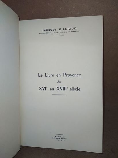  Billioud Jacques.Le Livre en Provence du XVIe au XVIIIe siècle. Edité à Marseille,...