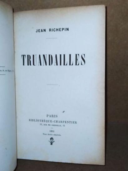 null Richepin Jean.Truandailles. Edité à Paris, chez la Bibliothèque Charpentier,...