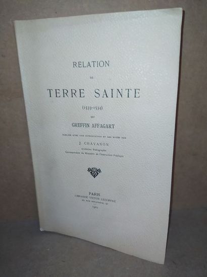 null Affagart Greffin.Relation de Terre Sainte (1533-1534). Edité à Paris, à la Librairie...