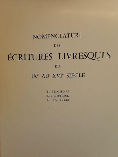 Bischoff, B. / Lieftinck, G.I. / Battelli, G..Nomenclature des écritures livresques...