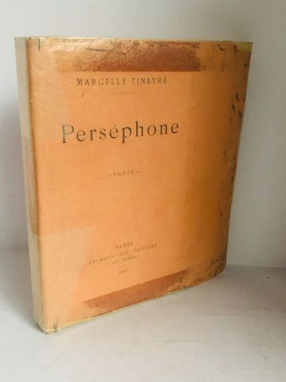 null Tinayre Marcelle.Perséphone Roman. Edité à Paris, chez Calmann Lévy, en 1920....