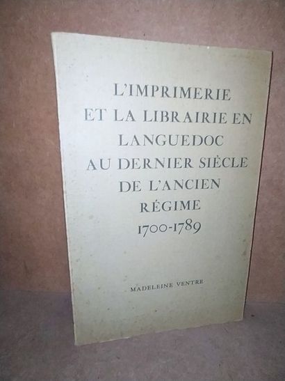 null Ventre Madeleine.L' Imprimerie et la librairie en Languedoc au dernier siècle...