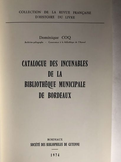 null Coq Dominique.Catalogue des incunables de la bibliothèque municipale de Bordeaux....