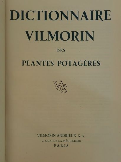 null Vilmorin.Dictionnaire Vilmorin des plantes potagères. Paris, Vilmorin-Andrieux,...