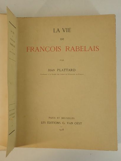 null Plattard, Jean.La vie de François Rabelais. Paris et Bruxelles, Van Oest, 1928....