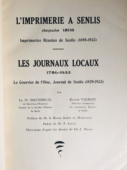 null Dautheuil / Vignon Eugène.L' Imprimerie à Senlis depuis 1508 Les Journaux Locaux...