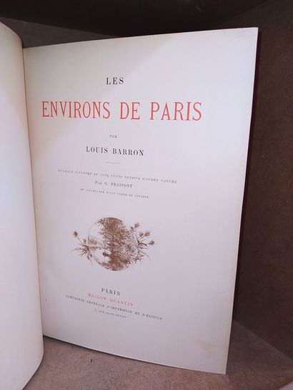  Barron Louis / G. Fraipont.Les Environs de Paris. Edité à Paris, chez Maison Quantin,...