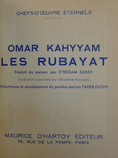 null Khayyam, Omar / E'Tessam-Zadeh (trad.) / Taher-Zadeh (ill.).Les Rubayat. Paris,...