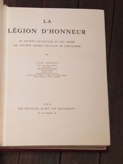 null Renault Jules.La Légion d'honneur. Paris, chez Les éditions d'Art "Le Document",...