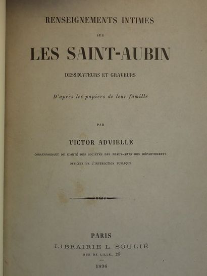  Advielle, Victor.Renseignements intimes sur les Saint-Aubin dessinateurs et graveurs...