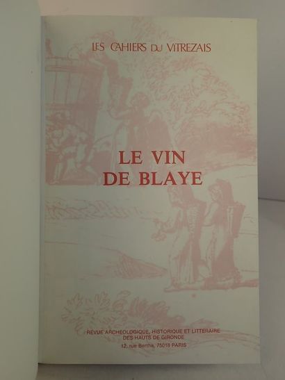 null Collectif.Le Vin de Blaye. Paris, Revue Archéologique, Historique et Littéraire...