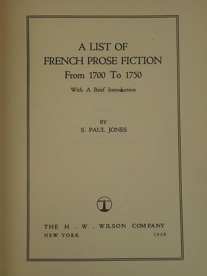 null Jones, S. Paul.A list of French Prose Fiction Fiction From 1700 To 1750 With...