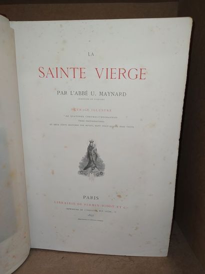  Abbé U. Maynard.La Sainte Vierge. Edité à Paris, chez Firmin Didot frères, en 1877....