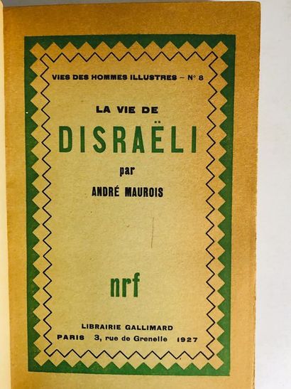 null Maurois André.La Vie de Disraëli. Edité à Paris chez Gallimard en 1927.

De...