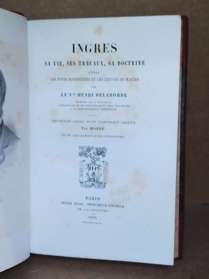 null Delaborde Henri.Ingres: sa vie, ses travaux, sa doctrine d'après les notes manuscrites...