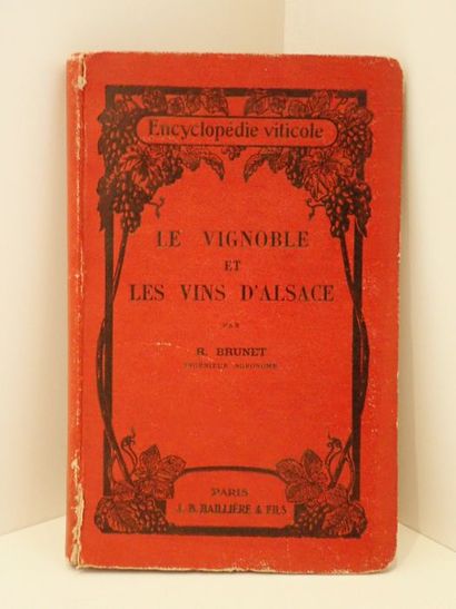 Brunet, Raymond.Le Vignoble et Les Vins d'Alsace?....