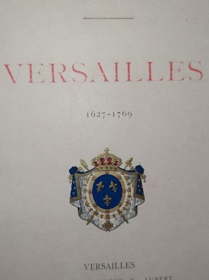  Bouché Jacques / Ferdinand Prodhomme.Versailles 1627-1769. Edité à Versailles, chez...