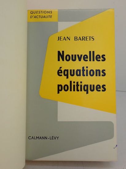  Barets, Jean.Nouvelle équations politiques. Paris, Calmann-Lévy, 1964. In-8 (11.5...