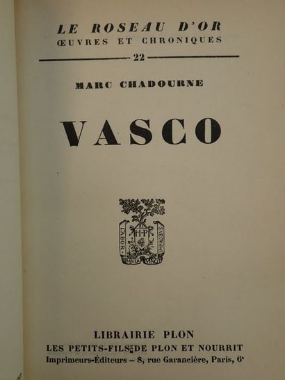 null Chadourne, Marc.Vasco. Roman. Paris, Plon, "Le Roseau d'Or" - 22 - 1927. In-8...