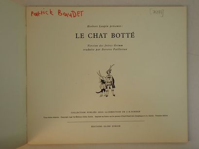 null Leupin, Herbert.Le Chat Botté. Version des frères Grimm traduite par Dorette...